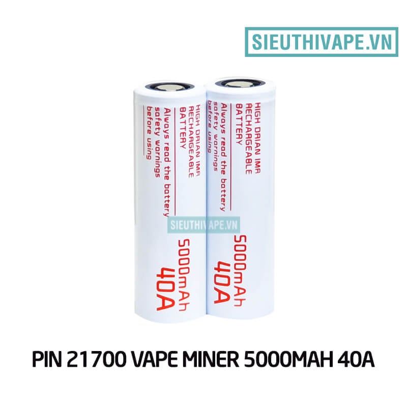  Pin IMR 21700 Vape Miner 5000mAh 40A - Chính Hãng 