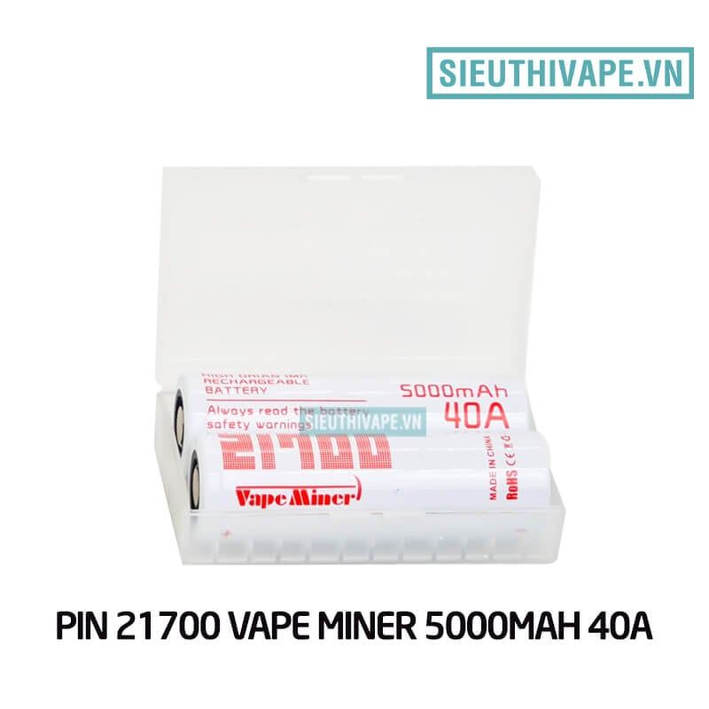  Pin IMR 21700 Vape Miner 5000mAh 40A - Chính Hãng 