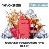  Nevoks Bar R9000 Cola Ice - Pod 1 Lần 9000 Hơi Có Sạc 