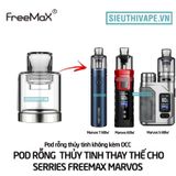  Đầu Pod Rỗng Thay Thế Cho Freemax Marvos Vape Pod Kit - Chính Hãng 