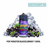  Pop Monster Blackcurrant 100ml - Tinh Dầu Vape Malaysia 