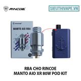  RBA Cho Rincoe Manto Aio 80w Pod Kit Chính Hãng 