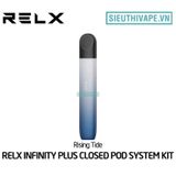  Relx Infinity Plus Cloesd Pod System Kit - Chính Hãng 