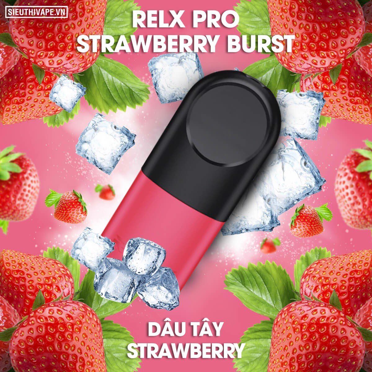  Pod Relx Pro 2 Strawberry Burst Cho Relx Pod - Chính Hãng 