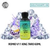  Romio V11 King Taro 60ml - Tinh Dầu Vape Freebase 