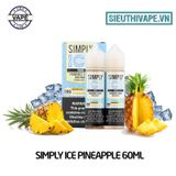  Simply Ice Pineapple 60ml - Tinh Dầu Vape Mỹ 