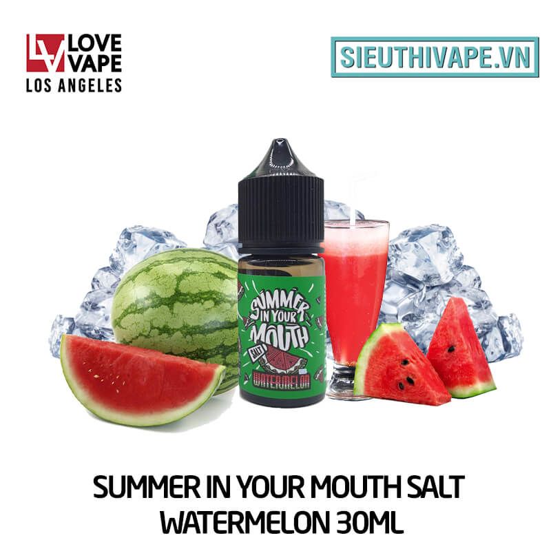  Summer In Your Mouth Salt Watermelon 30ml - Tinh Dầu Salt Nic Mỹ 