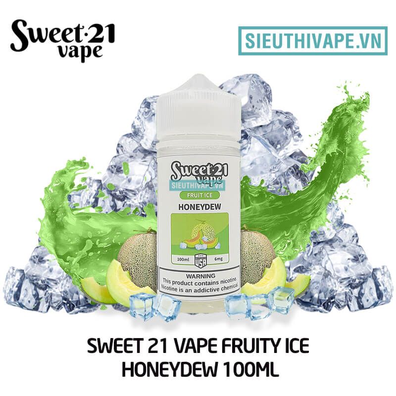  Sweet 21 Vape Fruity Ice Honeydew 100ml - Tinh Dầu Vape Mỹ 