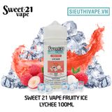  Sweet 21 Vape Fruity Ice Lychee 100ml - Tinh Dầu Vape Mỹ 