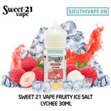  Sweet 21 Vape Fruity Ice Salt Lychee 30ml - Tinh Dầu Salt Nic Mỹ 