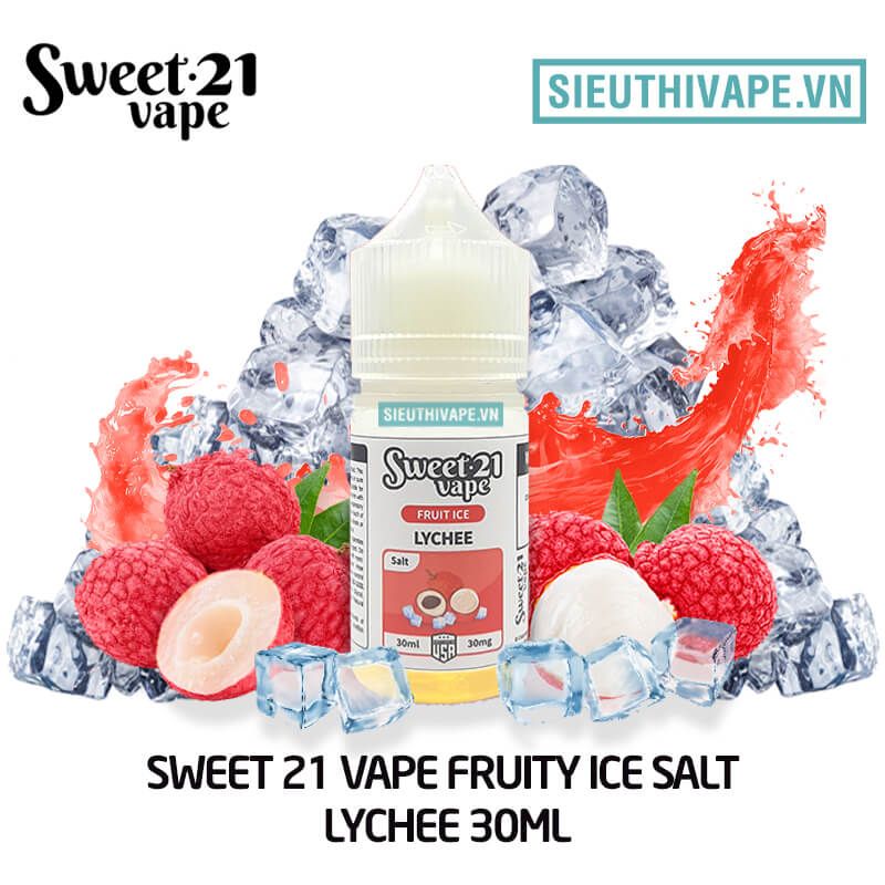  Sweet 21 Vape Fruity Ice Salt Lychee 30ml - Tinh Dầu Salt Nic Mỹ 