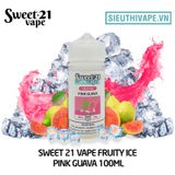  Sweet 21 Vape Fruity Ice Pink Guava 100ml - Tinh Dầu Vape Mỹ 