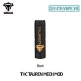  THC Tauren Mech Mod - Chính Hãng 