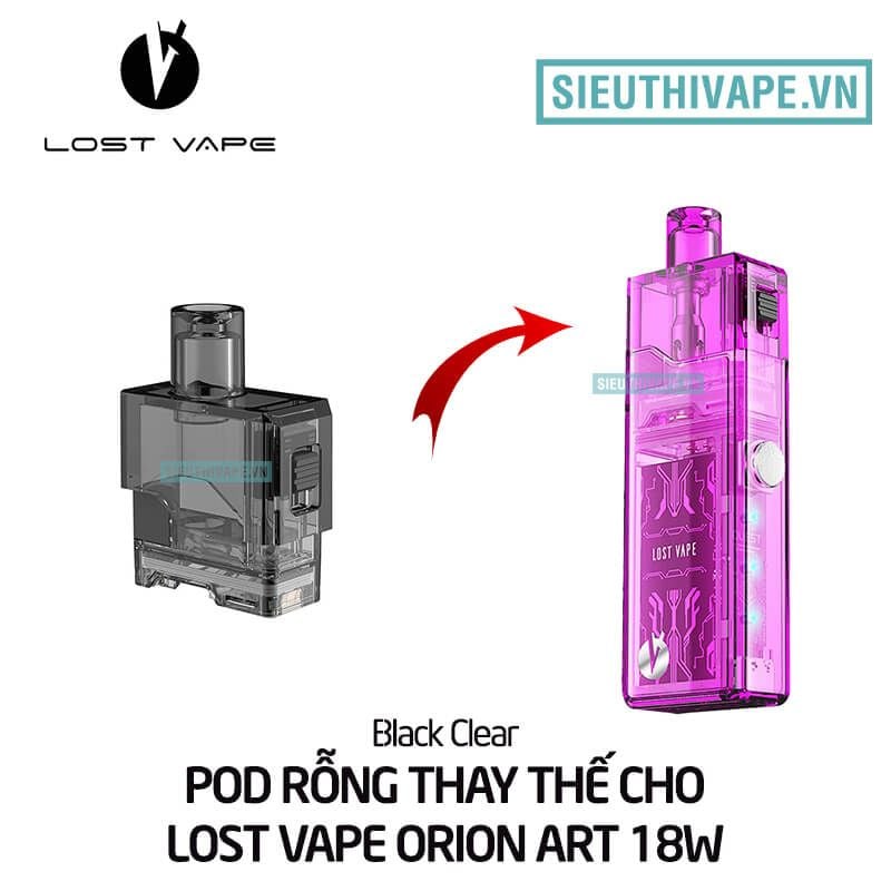  Pod Rỗng Thay Thế Cho Lost Vape Orion Art 18W - Chính Hãng 