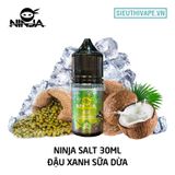  Ninja Salt Mung Bean Coconut Milk 30ml - Tinh Dầu Saltnic Chính Hãng 