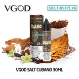  VGOD SaltNic Cubano Brown 30ml - Tinh Dầu Salt Nic Mỹ 