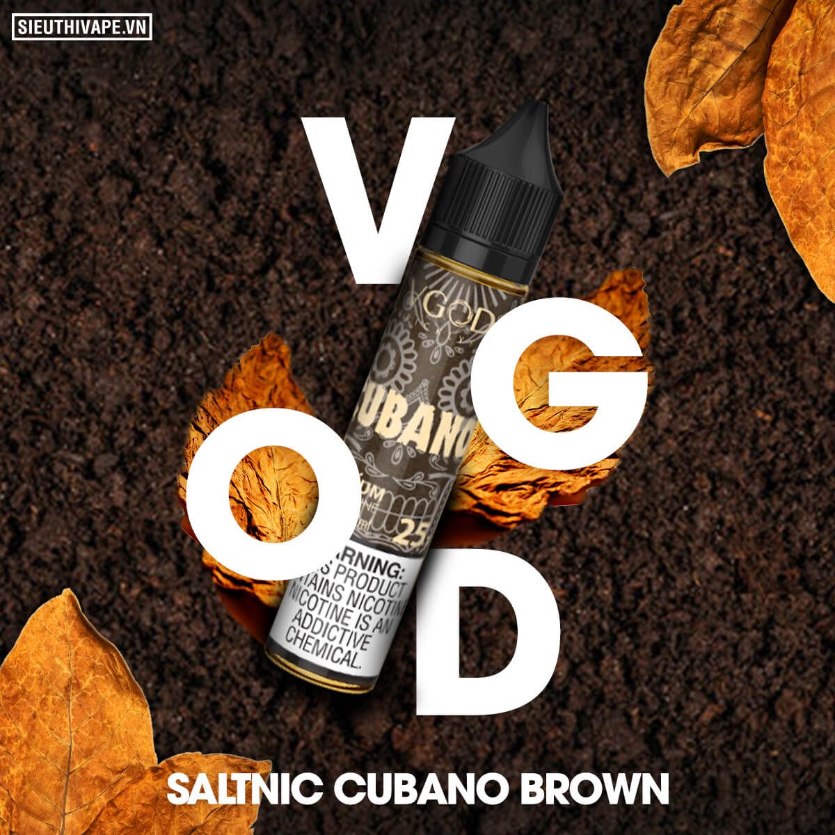  VGOD SaltNic Cubano Brown 30ml - Tinh Dầu Salt Nic Mỹ 