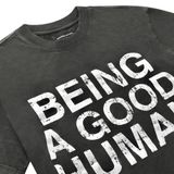  MAVERIK® - BEING A GOOD HUMAN T-SHIRT ( GREY WASHED ) 