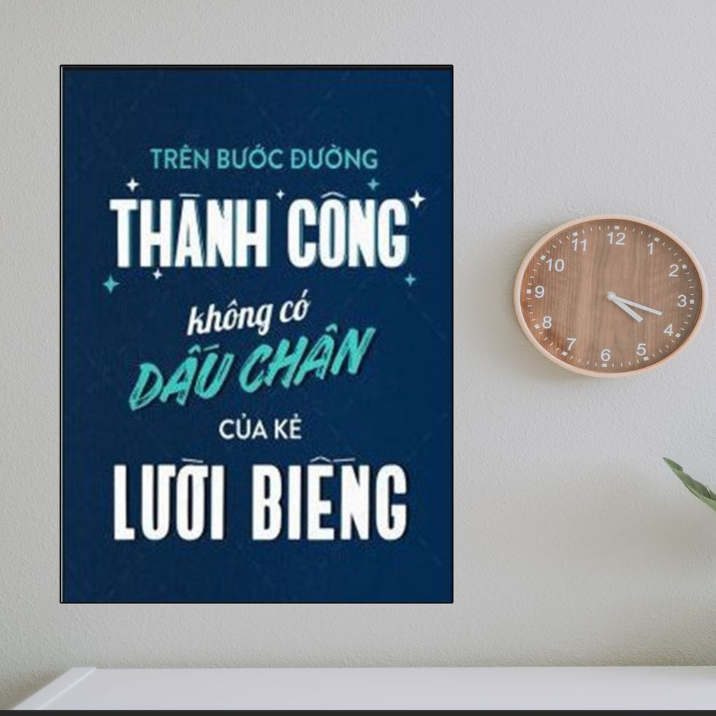 TRANH TREO TƯỜNG PHÒNG LÀM VIỆC - TRANH SLOGAN ĐỘNG LỰC | MÃ T3D-3976