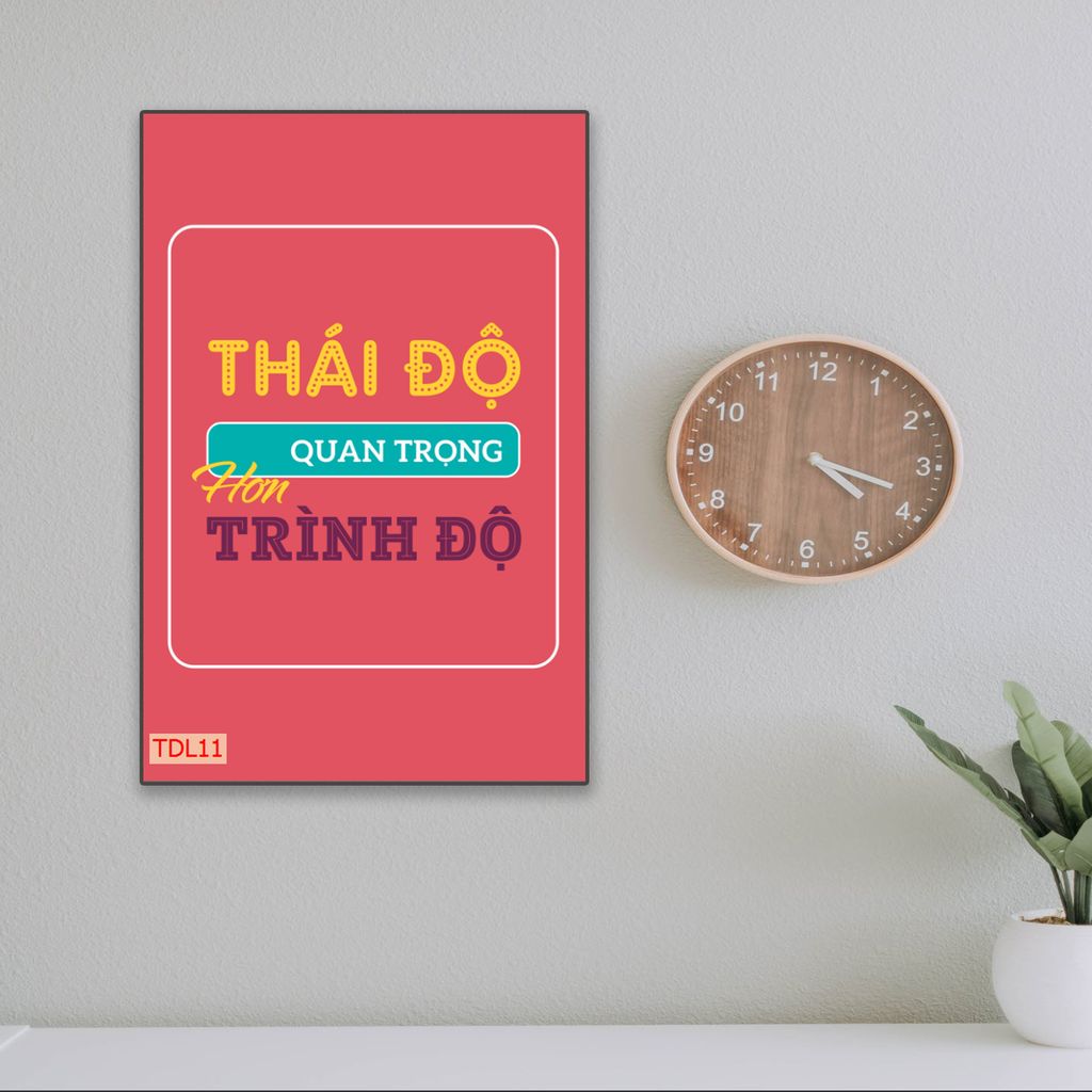 TRANH TREO PHÒNG LÀM VIỆC - TRANH SLOGAN ĐỘNG LỰC | MÃ TDL11