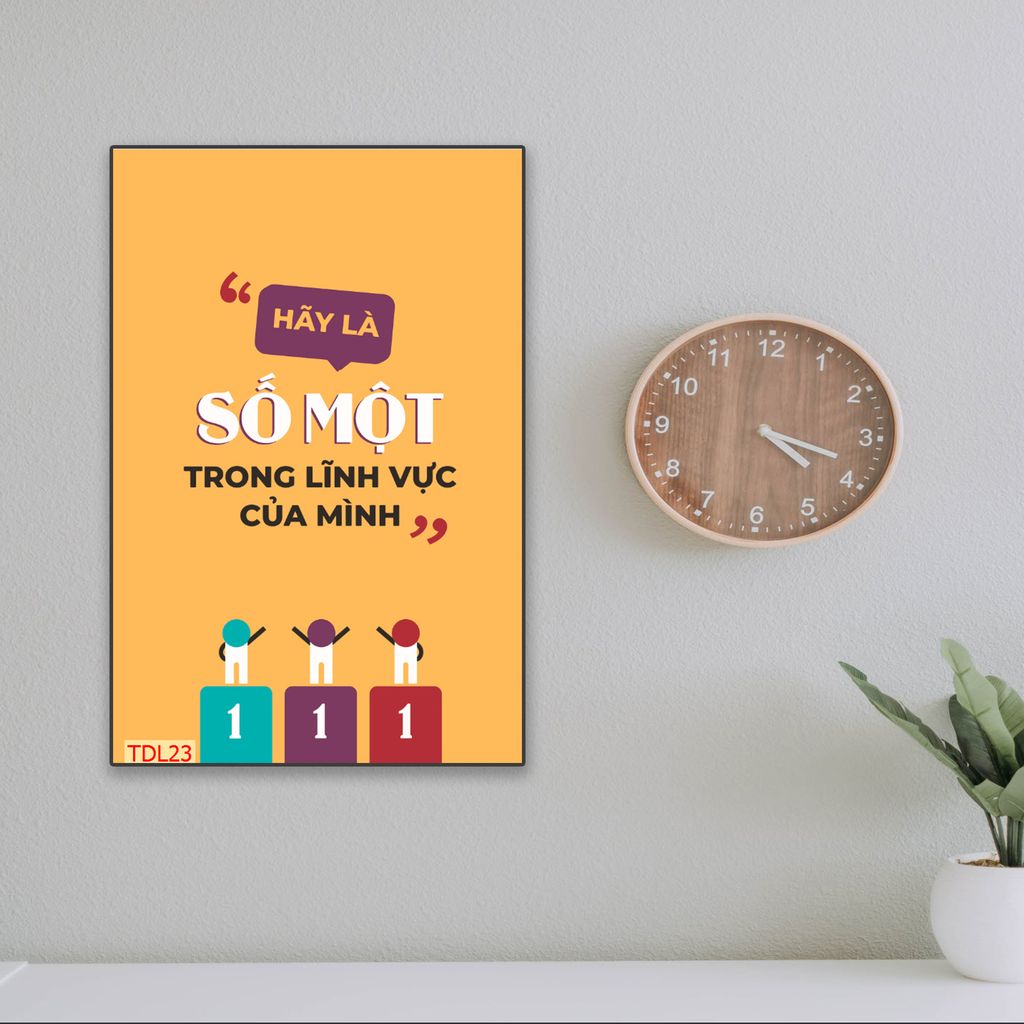 TRANH TREO PHÒNG LÀM VIỆC - TRANH SLOGAN ĐỘNG LỰC | MÃ TDL23