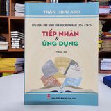 Sách - Lý Luận Và Phê Bình Văn Học Miền Nam 1954-1975: tiếp nhận và ứng dụng