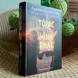Tội Ác Và Hình Phạt (Dostoievsky, dịch giả: Cao Xuân Hạo) - Một Trong Những Tác Phẩm Vĩ Đại Nhất Mọi Thời