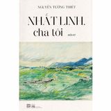 Tự truyện - Nhất Linh, Cha Tôi