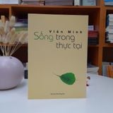 Sách - Sống Trong Thực Tại - Thiền sư Viên Minh