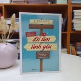 Sách - Đi Tìm Tình Yêu - Cuốn sách kinh điển chữa lành tâm hồn