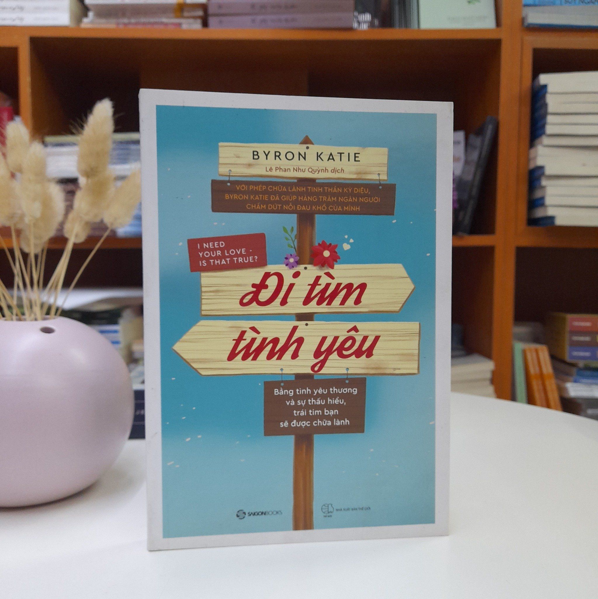 Sách - Đi Tìm Tình Yêu - Cuốn sách kinh điển chữa lành tâm hồn