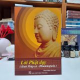 Sách - Lời Phật Dạy (Kinh Pháp Cú) - Thích Thiện Siêu dịch
