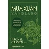 Sách - Mùa Xuân Vắng Lặng - Sách Kinh điển về môi trường