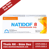Thuốc Natidof 8mg - điều trị thoái hóa đốt sống, vẹo cổ, đau lưng (30 viên)