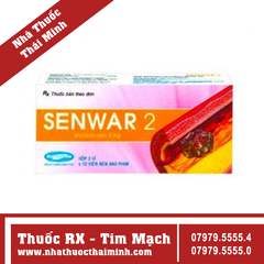 Thuốc Senwar 2 - Điều trị huyết khối tĩnh mạch hiệu quả của SaVi