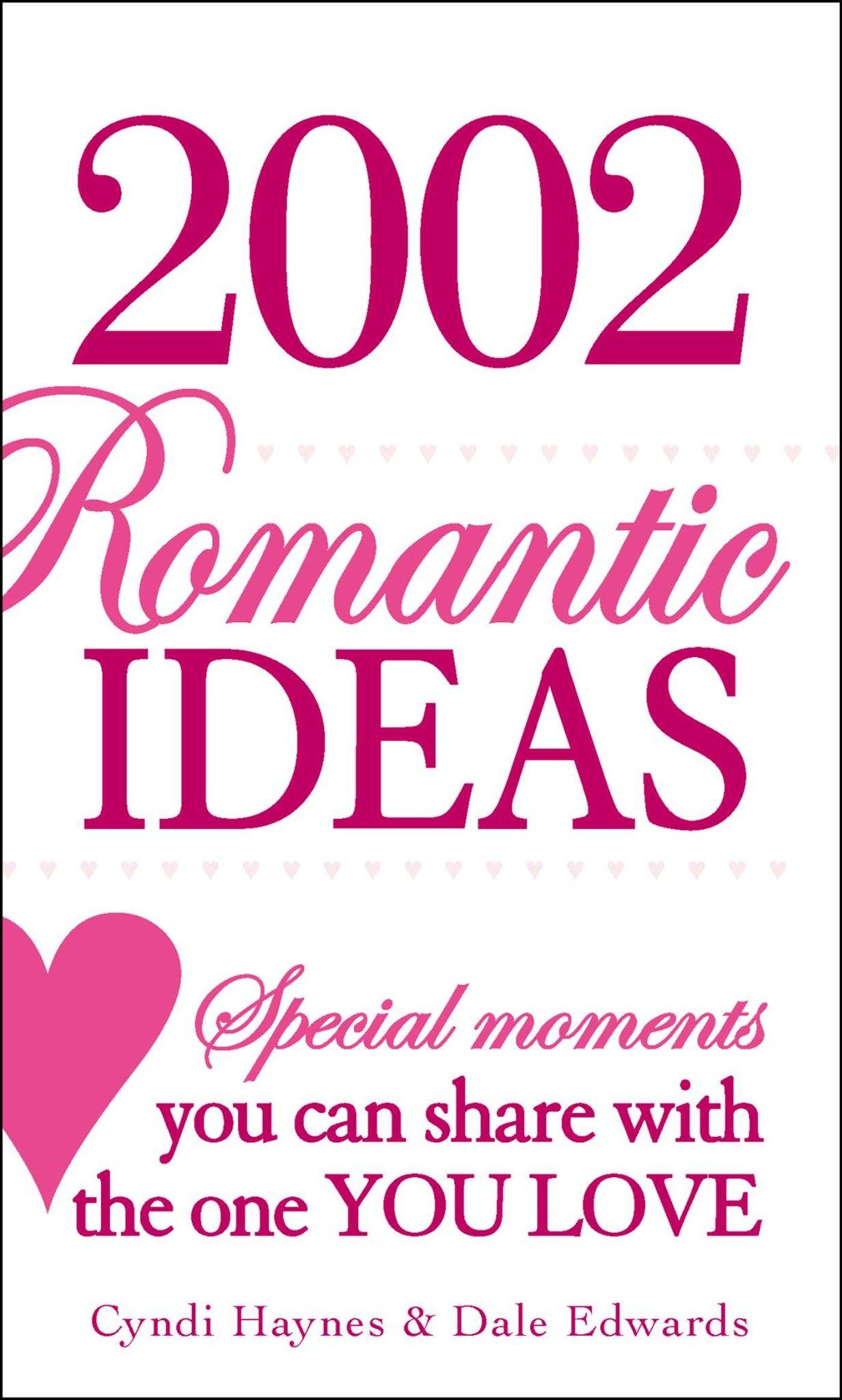 2002 Romantic Ideas