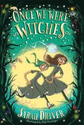 Once We Were Witches: Book 1