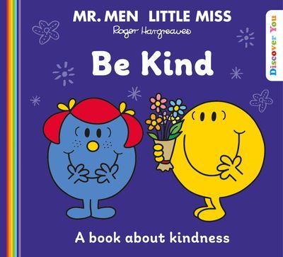 Mr. Men and Little Miss Discover You — MR. MEN LITTLE MISS: BE KIND