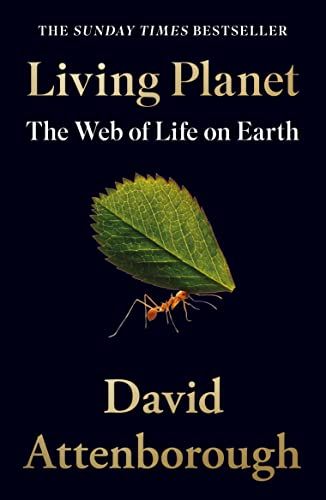 LIVING PLANET: The Web of Life on Earth