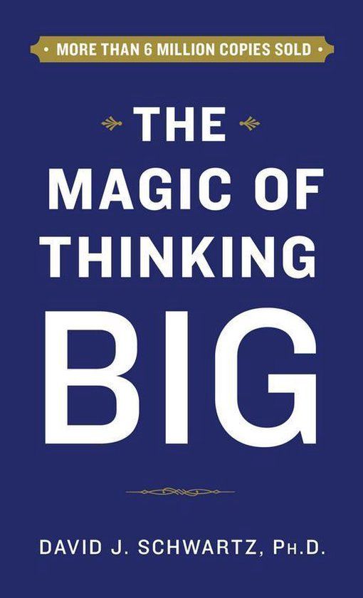 Magic of thinking big