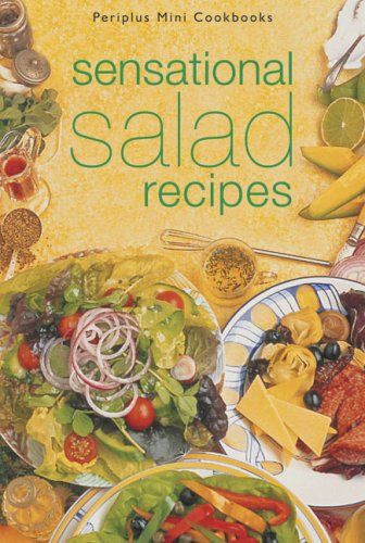 SENSATIONAL SALAD RECIPES