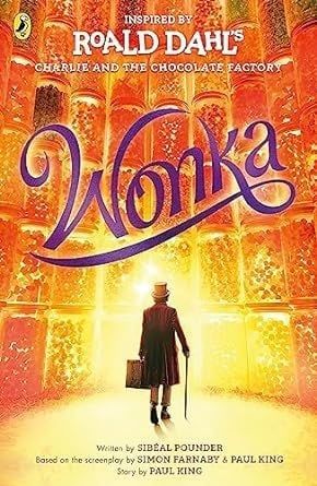 Wonka : The Story Before the Chocolate Factory