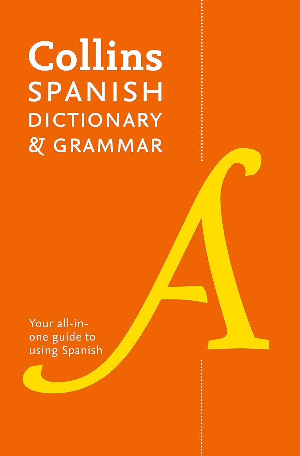 SPANISH DICTIONARY AND GRAMMAR: Two books in one [Eighth edition]