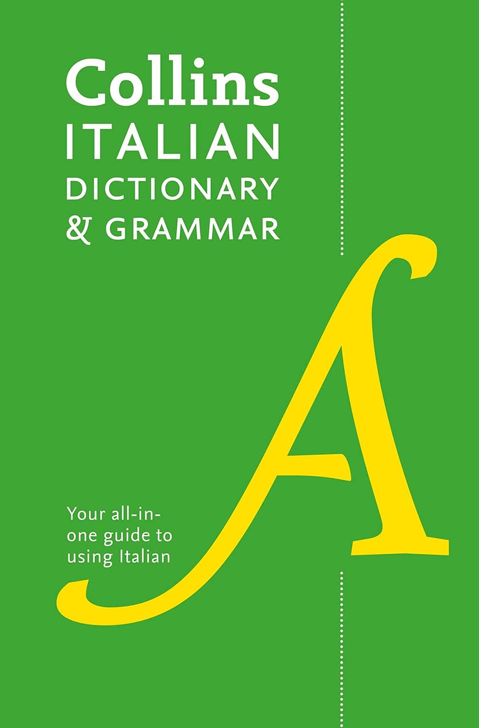 ITALIAN DICTIONARY AND GRAMMAR: Two books in one [Fourth edition]