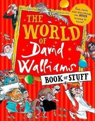 THE WORLD OF DAVID WALLIAMS BOOK OF STUFF: Fun, facts and everything you NEVER wanted to know [not-US]