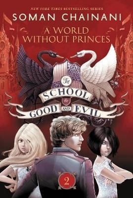 School for Good and Evil #2: A World without Princes, The