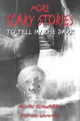 More Scary Stories. TO TELL IN THE DARK