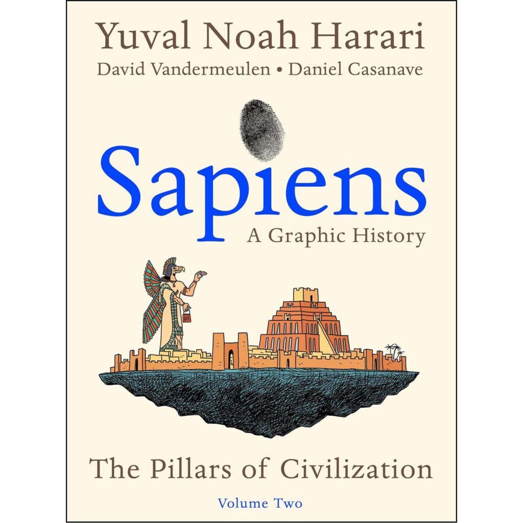 Sapiens: A Graphic History, Volume 2 PB