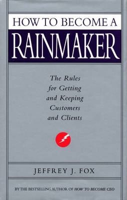  How To Become A Rainmaker 