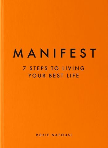  Manifest: 7 Steps to Living Your Best Life 